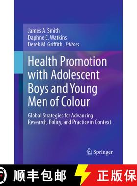 【3-4周达】Health Promotion with Adolescent Boys and Young Men of Colour : Global Strategies for Adva... [9783031221736]