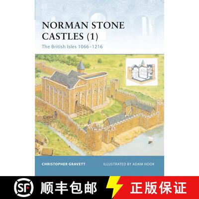 【3-4周达】Norman Stone Castles (1): The British Isles 1066-1216 - British Isles 1066-1216 [9781841766027]