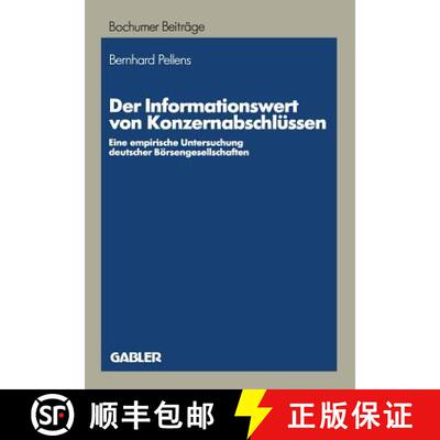 【3-4周达】Der Informationswert von Konzernabschlüssen : Eine empirische Untersuchung deutscher Bör... [9783409135016]