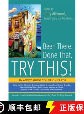 【3-4周达】Been There. Done That. Try This!: An Aspie's Guide to Life on Earth [9781849059640]