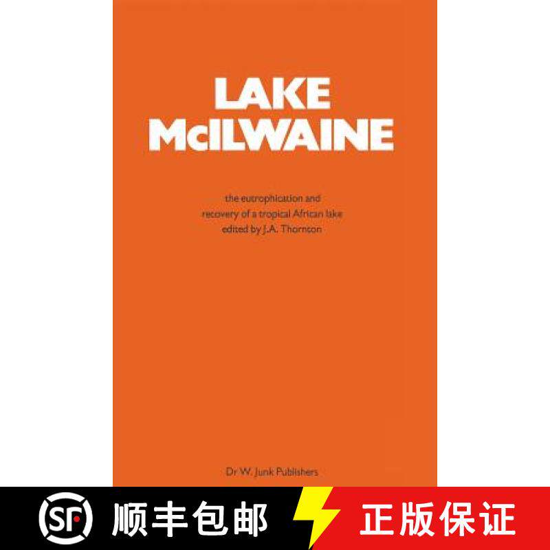 【3-4周达】Lake Mcilwaine : The Eutrophication and Recovery of a Tropical African Man-Made Lake [9789400979857]