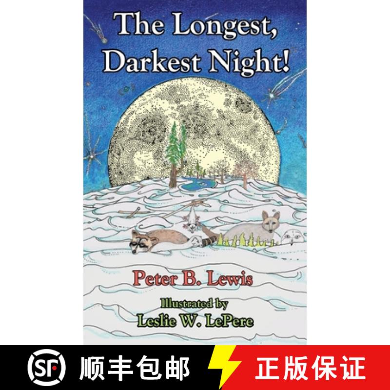 预订 The Longest, Darkest Night!, Second Edition [9780998036564]
