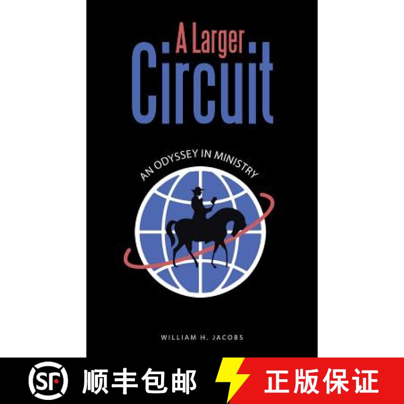 【2-3周达】A Larger Circuit: An Odyssey in Ministry [9781504355926]
