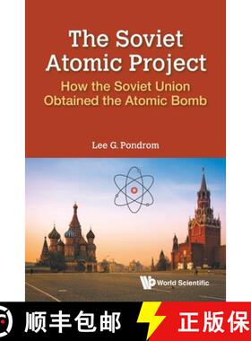 【3-4周达】Soviet Atomic Project, The: How the Soviet Union Obtained the Atomic Bomb [9789811221378]