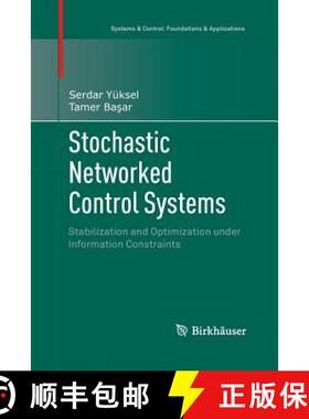 【3-4周达】Stochastic Networked Control Systems : Stabilization and Optimization under Information Co... [9781489992826]