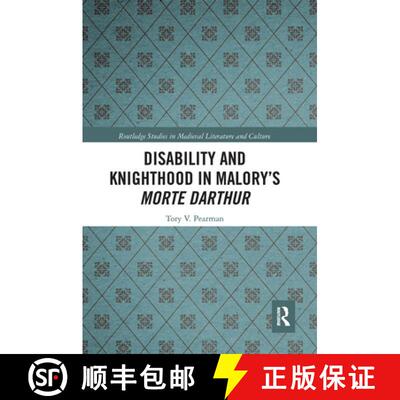 【3-4周达】Disability and Knighthood in Malory's Morte Darthur [9780367665876]
