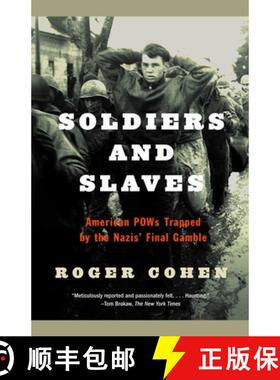 【3-4周达】Soldiers and Slaves: American POWs Trapped by the Nazis' Final Gamble [9780385722315]