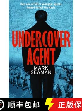 【3-4周达】Undercover Agent: How One of Soe's Youngest Agents Helped Defeat the Nazis [9781789461435]