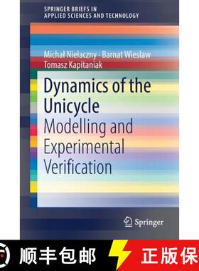 【3-4周达】Dynamics of the Unicycle : Modelling and Experimental Verification [9783319953830]
