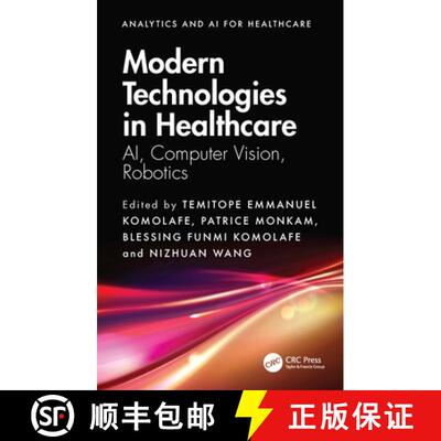 【3-4周达】Modern Technologies in Healthcare: AI, Computer Vision, Robotics [9781032772325]