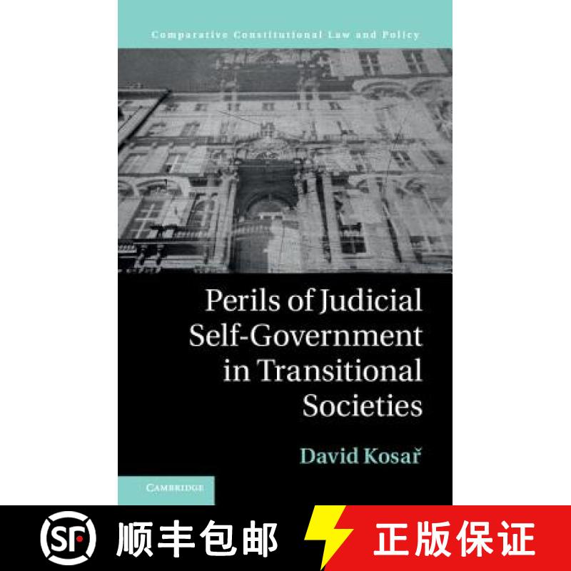 【3-4周达】Perils of Judicial Self-Government in Transitional Societies: - Perils of Judicial Self-Go... [9781107112124]