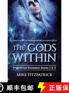 预订 The Gods Within: Providence Revealed, Books 1 & 2 [9780692157589]