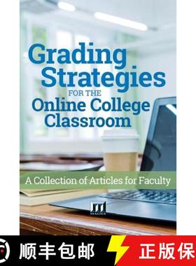 预订 Grading Strategies for the Online College Classroom: A Collection of Articles for Faculty [9780912150567]