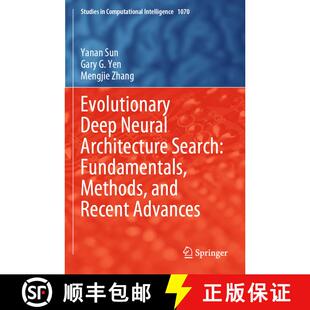 【3-4周达】Evolutionary Deep Neural Architecture Search: Fundamentals, Methods, and Recent Advances [9783031168703]