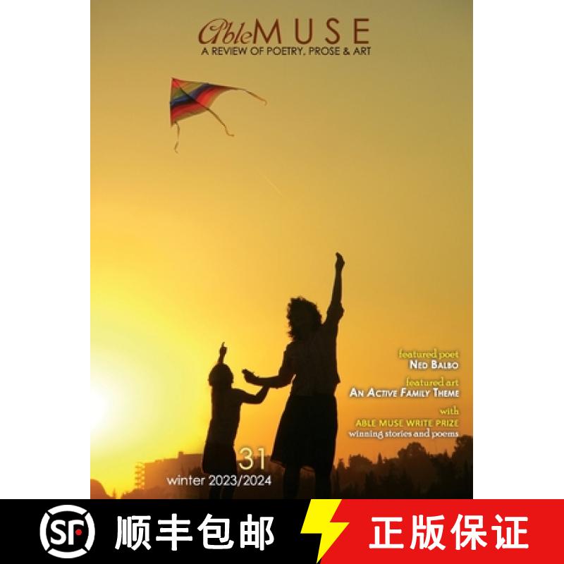 【3-4周达】Able Muse, Winter 2023/24 (No. 31 - print edition): a review of poetry, prose & art [9781773491820]