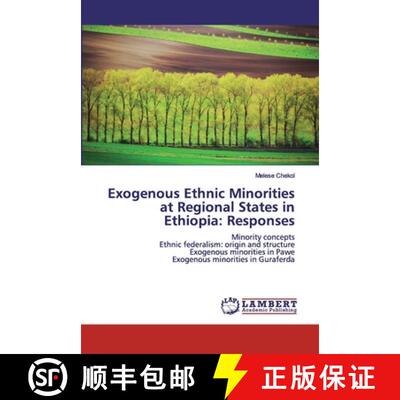 预订 Exogenous Ethnic Minorities at Regional States in Ethiopia: Responses [9786200460400]