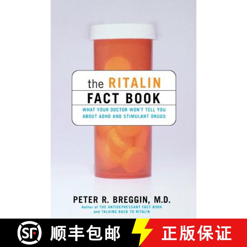 现货 【进口原版图书】Ritalin Fact Book: What Your Doctor Won't Tell You About ADHD And Stimulant Drugs [9780738204505]