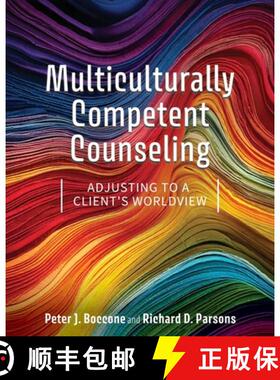 【3-4周达】Multiculturally Competent Counseling: Adjusting to a Client's Worldview [9798823349468]