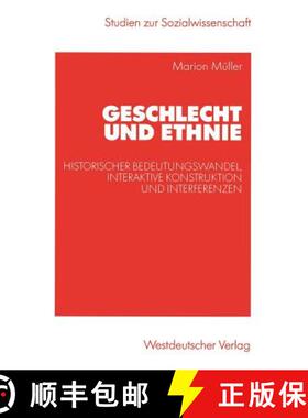 【3-4周达】Geschlecht und Ethnie : Historischer Bedeutungswandel, interaktive Konstruktion und Interf... [9783531141091]