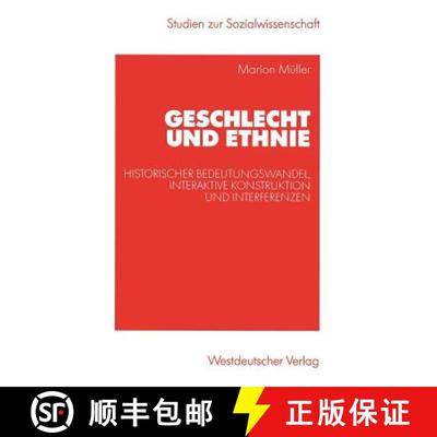 【3-4周达】Geschlecht und Ethnie : Historischer Bedeutungswandel, interaktive Konstruktion und Interf... [9783531141091]