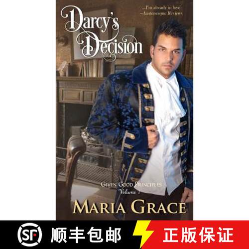 【3-4周达】Darcy's Decision: Given Good Principles Volume 1 [9780615582771]