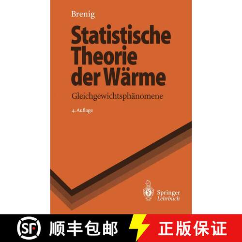 【3-4周达】Statistische Theorie der Wärme : Gleichgewichtsphänomene (4. Auflage 1996) [9783540603450]