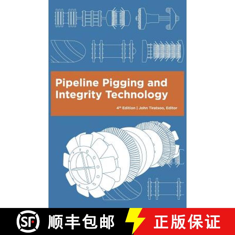 【2-3周达】Pipeline Pigging and Integrity Technology, 4th Edition [9780971794580]