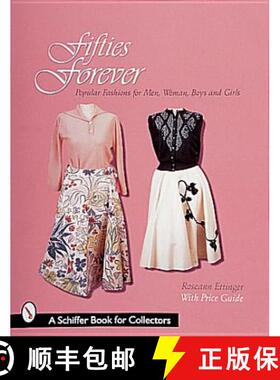 【3-4周达】Fifties Forever!: Pular Fashions for Men, Women, Boys, and Girls: Popular Fashions for Men... [9780764306402]