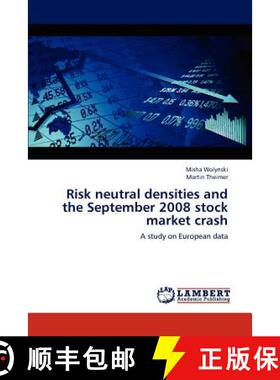 预订 Risk neutral densities and the September 2008 stock market crash [9783848444861]