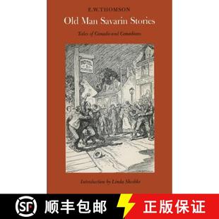 Canada Stories 4周达 9780802062079 Savarin Man Tales Canadians and Old