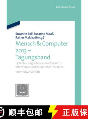 【3-4周达】Mensch & Computer 2013 - Workshopband: 13. Fachubergreifende Konferenz Fur Interaktive Und... [9783486778557]
