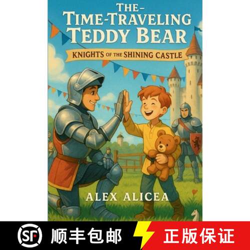 【3-4周达】The Time Traveling Teddy Bear: Knights of the Shining Castle [9798295799297]
