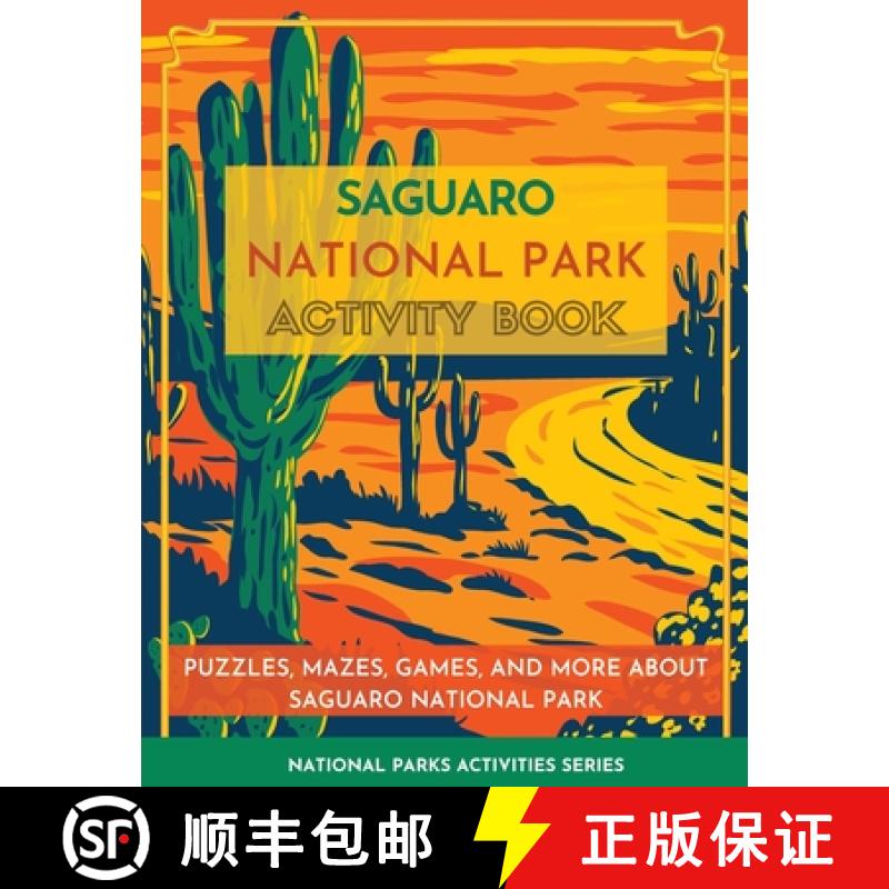 【3-4周达】Saguaro National Park Activity Book: Puzzles, Mazes, Games, and More about Saguaro Nationa... [9781956614244]