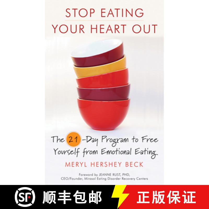 【3-4周达】Stop Eating Your Heart Out : The 21-Day Program to Free Yourself from Emotional Eating (Ho... [9781573245456]