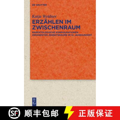 【3-4周达】精装 Erzählen im Zwischenraum – Narratologische Konfigurationen immanenter Jenseitsräum... [9783110680133]