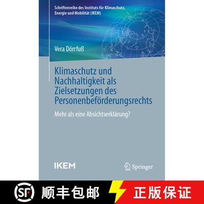 【3-4周达】Klimaschutz und Nachhaltigkeit als Zielsetzungen des Personenbeförderungsrechts: Mehr als... [9783658473921]