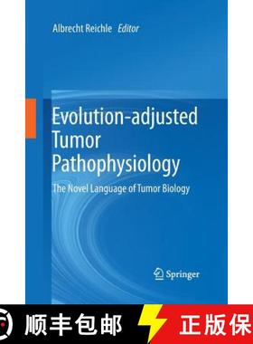 【3-4周达】Evolution-adjusted Tumor Pathophysiology: : The Novel Language of Tumor Biology [9789400797871]