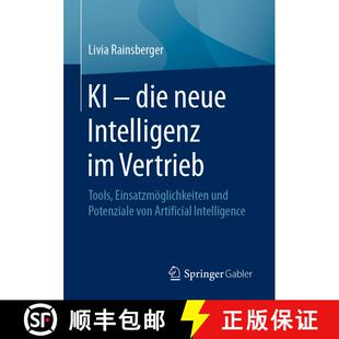 【3-4周达】KI - die neue Intelligenz im Vertrieb : Tools, Einsatzmöglichkeiten und Potenziale von Ar... [9783658317720]