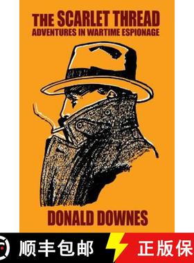 【3-4周达】The Scarlet Thread: Adventures in Wartime Espionage [9781479436590]