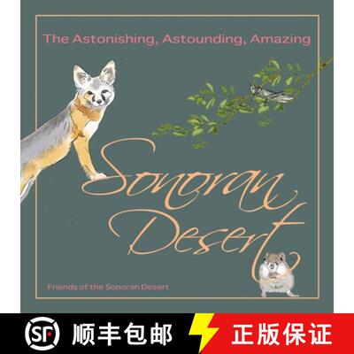 【3-4周达】The Astonishing, Astounding, Amazing Sonoran Desert [9781954000124]