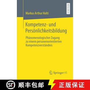 einem 9783658456436 Kompetenz Phänomenologischer Zugang Persönlichkeitsbildung 4周达 und personenorien...