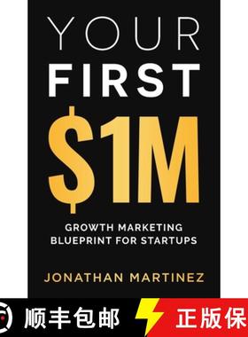 预订 Your First Million: Growth Marketing Blueprint for Startups [9798989740413]