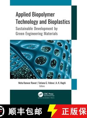 【3-4周达】Applied Biopolymer Technology and Bioplastics: Sustainable Development by Green Engineerin... [9781771889216]