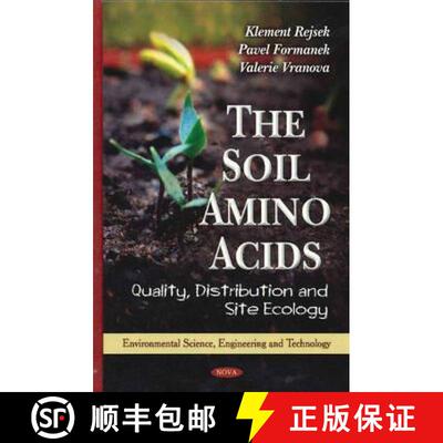 【3-4周达】精装 The Soil Amino Acids: Quality, Distribution and Site Ecology [9781616683351]