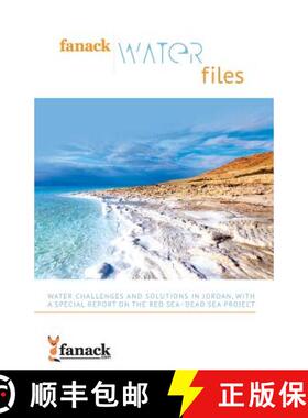 【3-4周达】Fanack Water Files: Water Challenges and Solutions in Jordan with a Special Report on the ... [9781616409432]