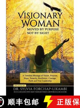 预订 Visionary Woman: Moved by Purpose, Not by Sight [9781913266097]