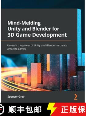 预订 Mind-Melding Unity and Blender for 3D Game Development: Unleash the power of Unity and Blender t... [9781801071550]