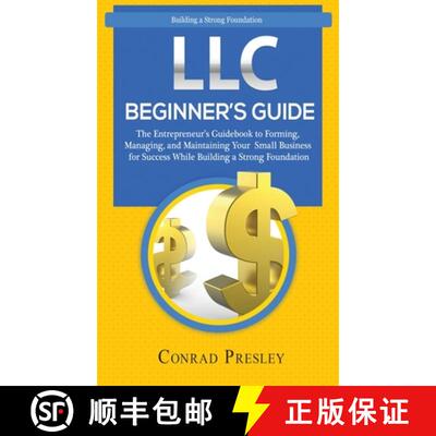 【3-4周达】精装 LLC Beginner's Guide: The Entrepreneur's Guidebook To Forming, Managing, and Maintain... [9781960188311]
