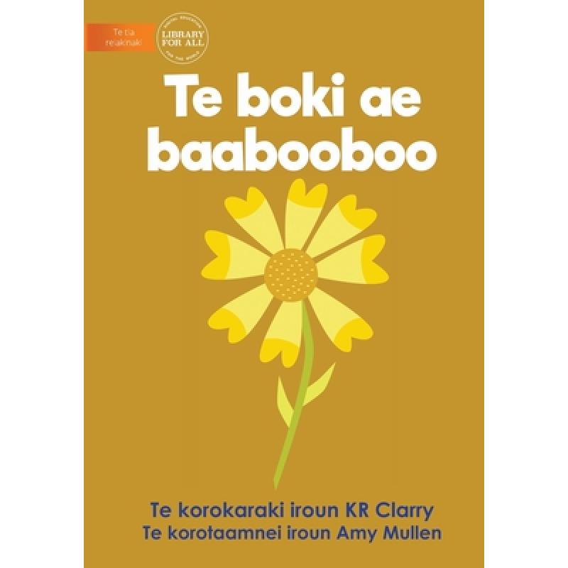 【4周达】The Yellow Book - Te boki ae baabooboo (Te Kiribati) [9781922918376] 书籍/杂志/报纸 儿童读物原版书 原图主图