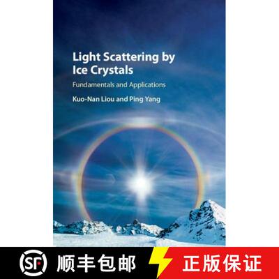 【3-4周达】精装 Light Scattering by Ice Crystals: Fundamentals and Applications [9780521889162]